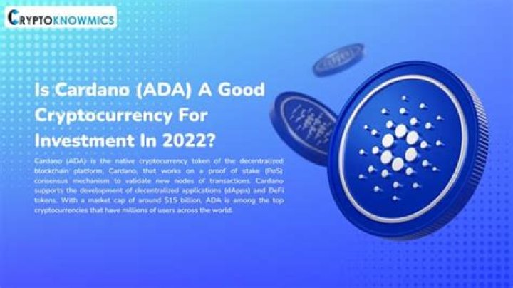 Is Cardano a good investment for 2022?