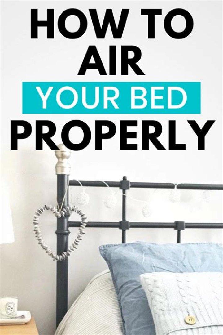 Should you air your bed out?