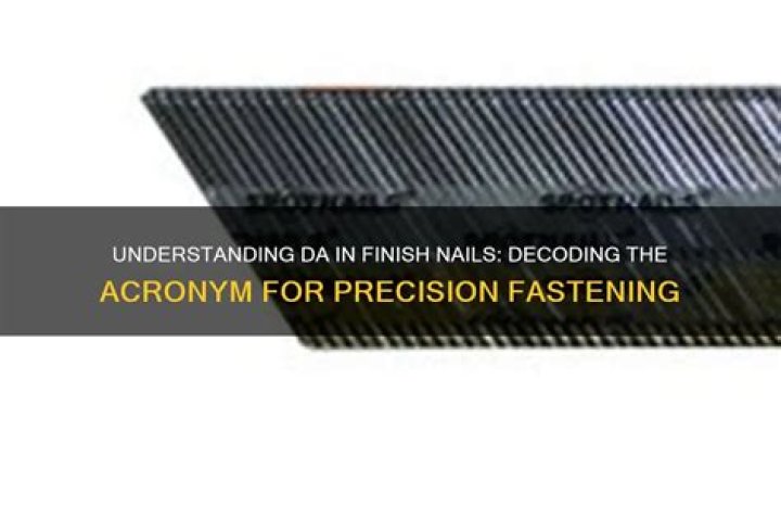 What does DA stand for in nails?