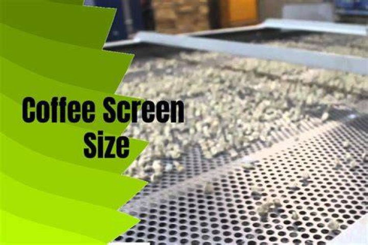 What is coffee screen size?